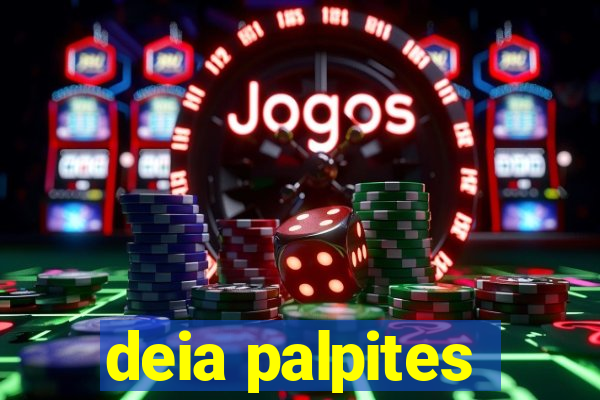 deia palpites